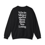 Win In Silence - Sweatshirt