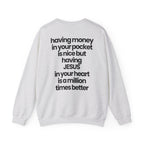Having Jesus in Your Heart - Sweatshirt