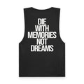 Memories Not Dreams  - Tank Top