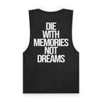 Memories Not Dreams  - Tank Top
