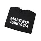 Master of Sarcasm - Sweatshirt