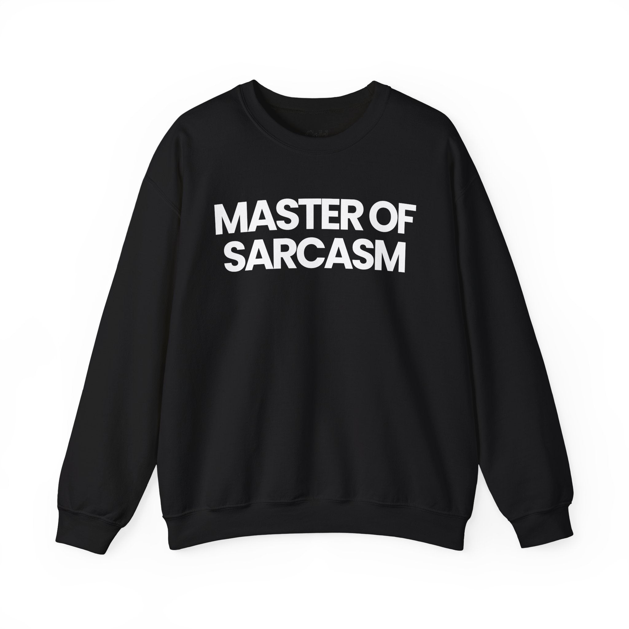 Master of Sarcasm - Sweatshirt
