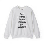 God Cares For Me - Sweatshirt