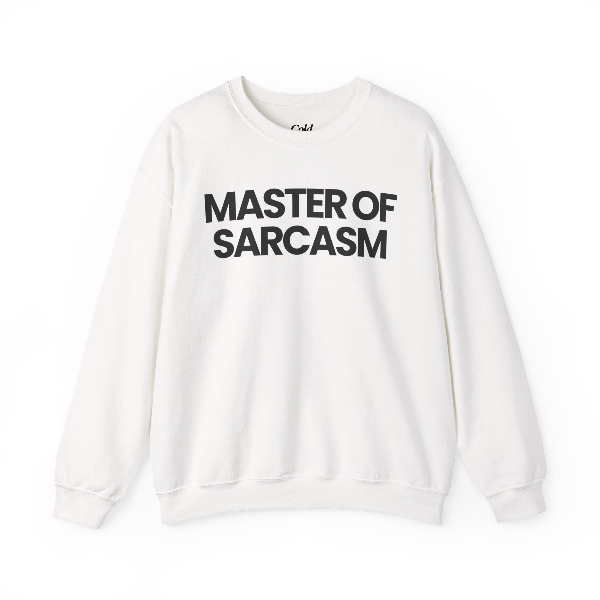 Master of Sarcasm - Sweatshirt