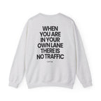 Own Lane No Traffic - Sweatshirt