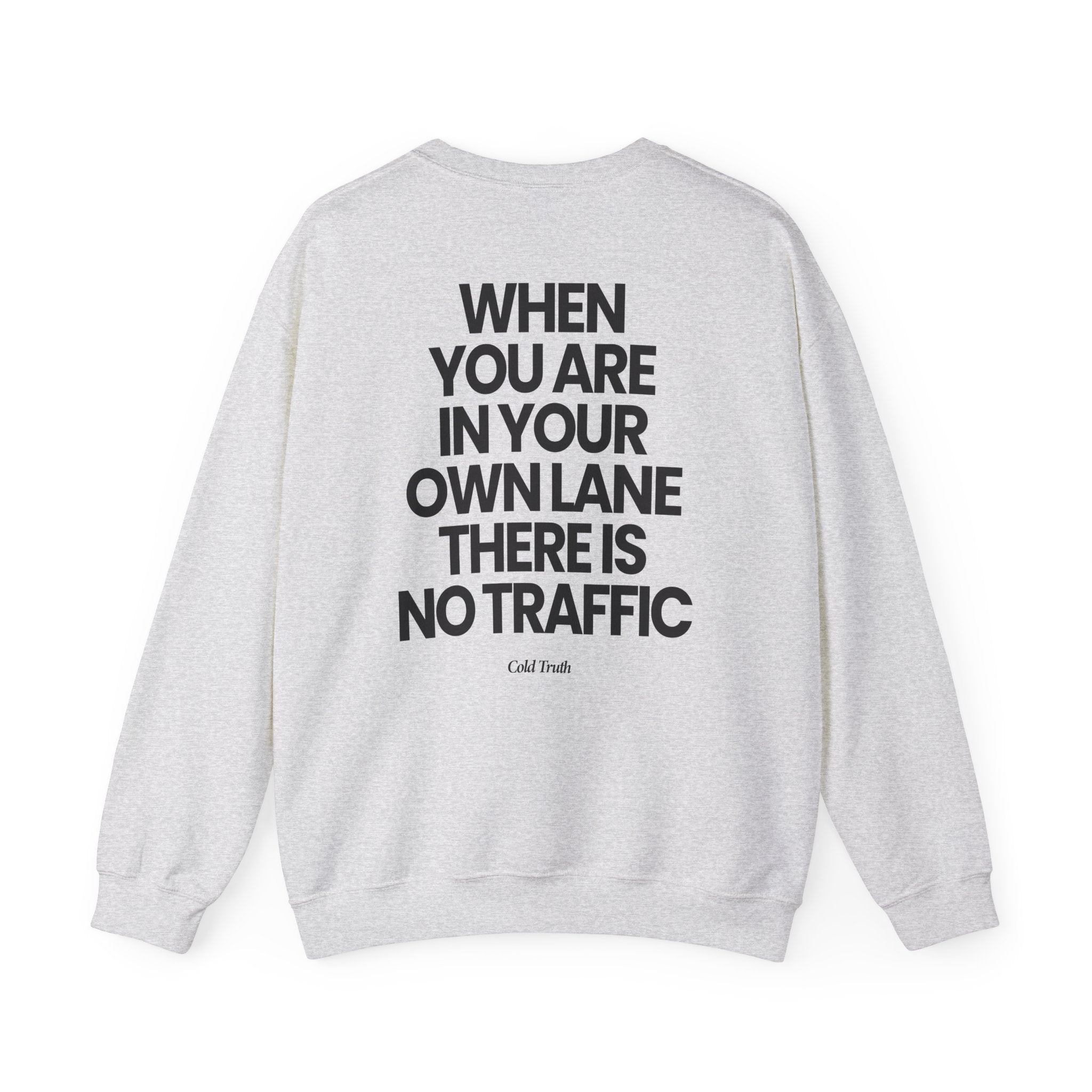 Own Lane No Traffic - Sweatshirt