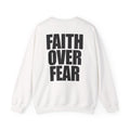 Faith Over Fear - Sweatshirt