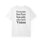 Few Have Vision
