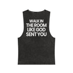 Walk In Like God Sent You 2.0 - Washed