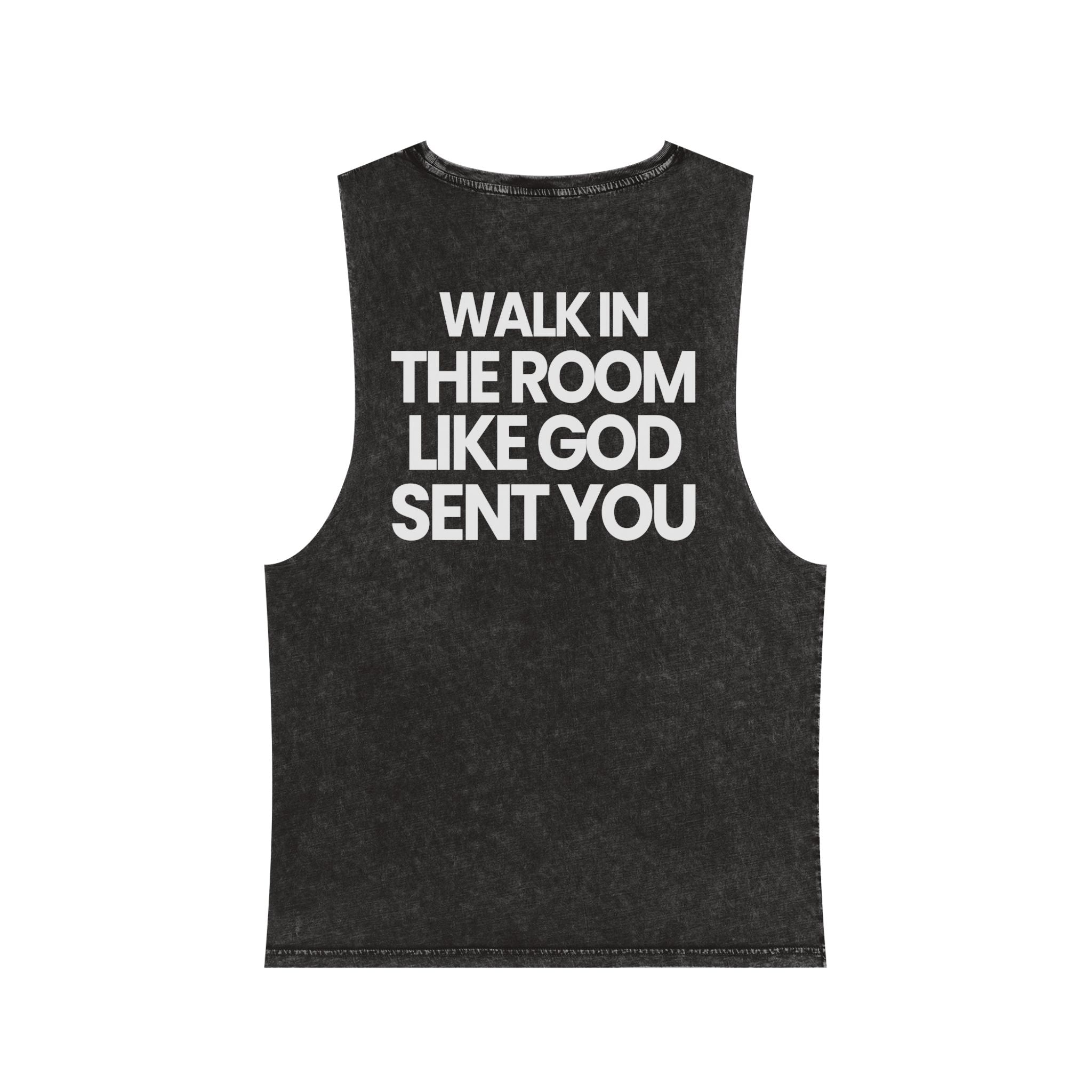 Walk In Like God Sent You 2.0 - Washed