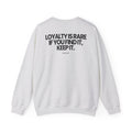Loyalty is Rare - Sweatshirt