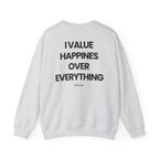 Happiness Over Everything - Sweatshirt