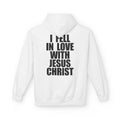 I Fell In Love With Jesus - Hoodie