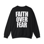 Faith Over Fear - Sweatshirt