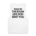 Walk In Like God Sent You 2.0 - Tank Top