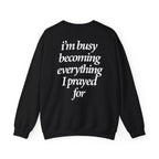 Busy Becoming - Sweatshirt