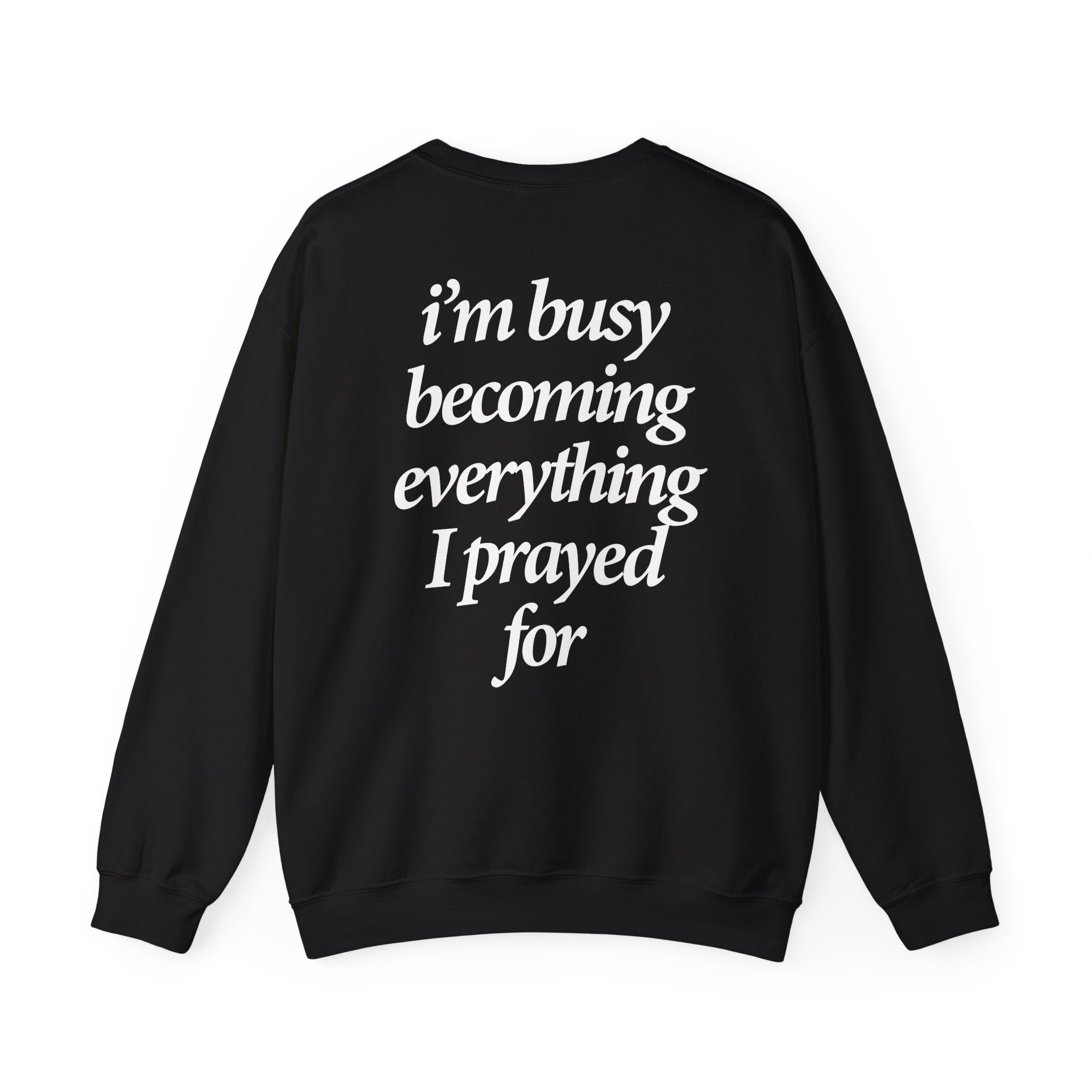 Busy Becoming - Sweatshirt