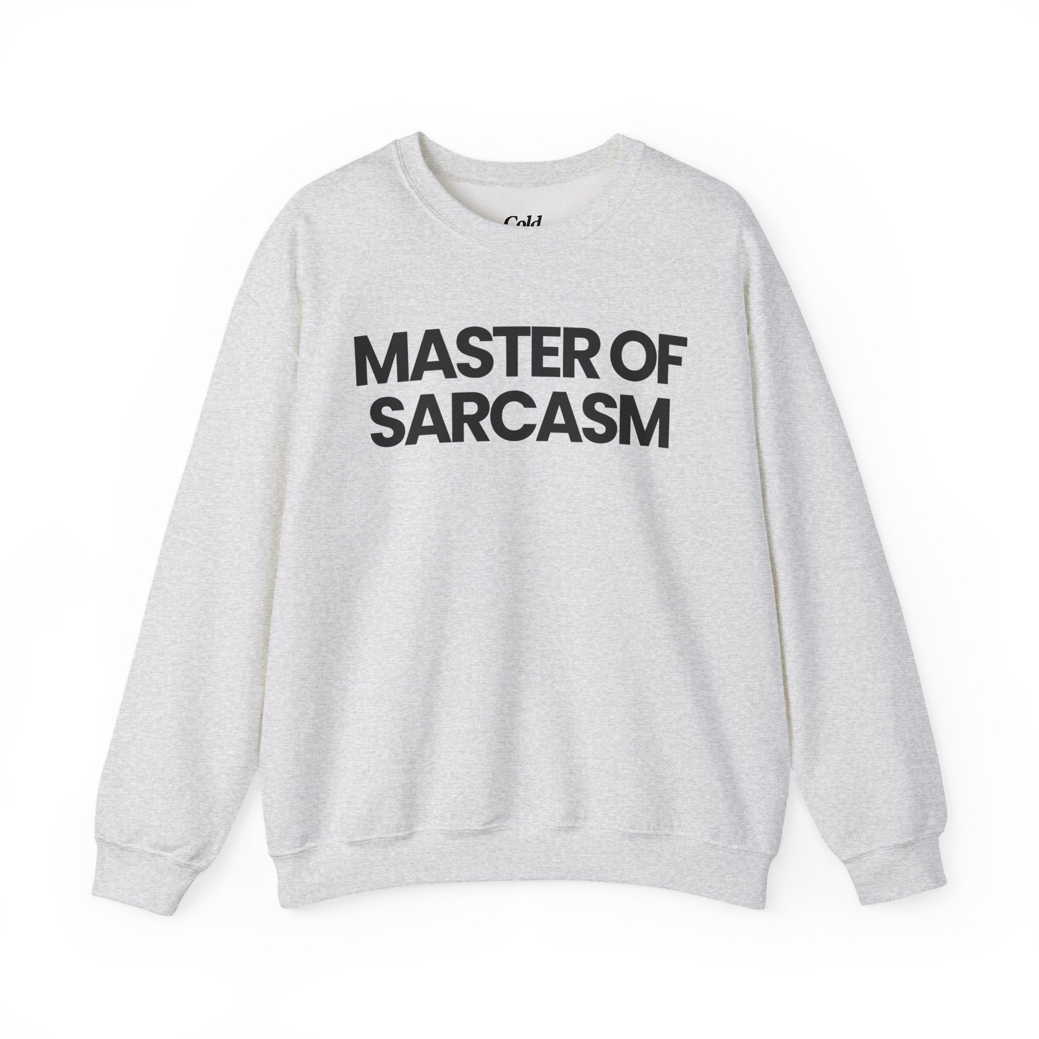 Master of Sarcasm - Sweatshirt